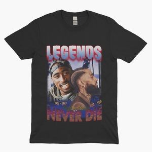 Legends Never Die Tupac Nipsey Hussle Shirt